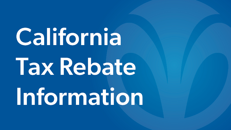 California Tax Rebate Information