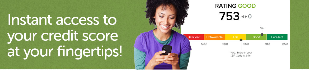 Instant access to your credit score at your fingertips!